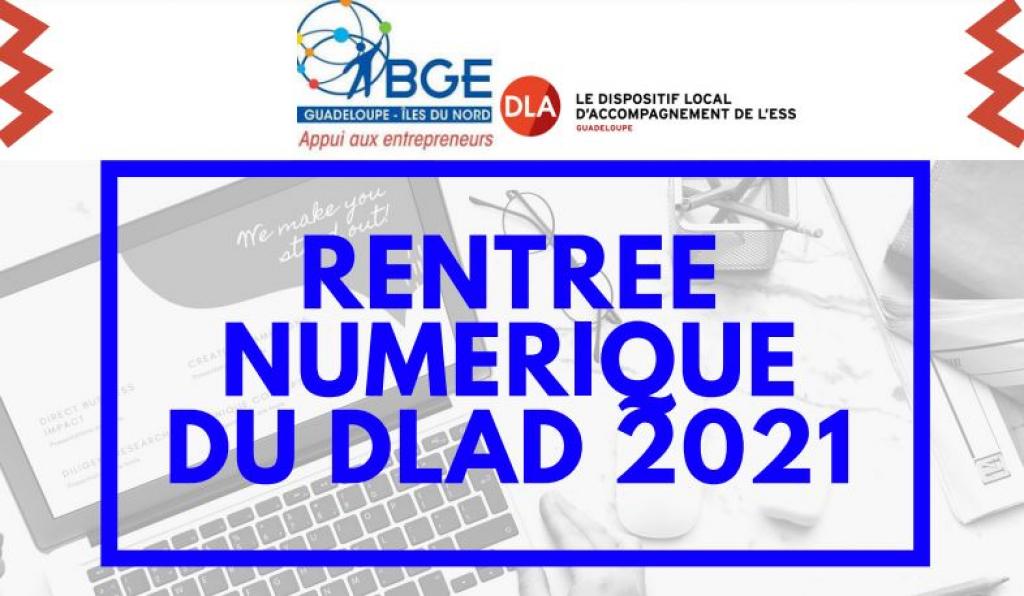 RENTREE NUMERIQUE DU DLAD 971 - EDITION 2021