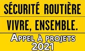 APPEL A PROJET - SECURITE ROUTIERE 2021